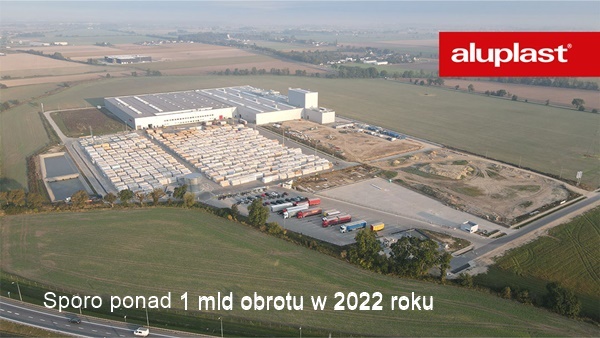 Grubo ponad 1 mld obrotu. Aluplast ma się czym pochwalić.