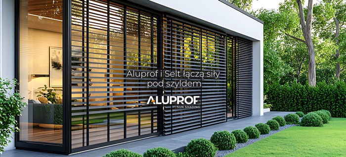 Aluprof i Selt łączą siły. Rynek budowlany zyskuje nową, kompleksową ofertę pod szyldem Aluprofu