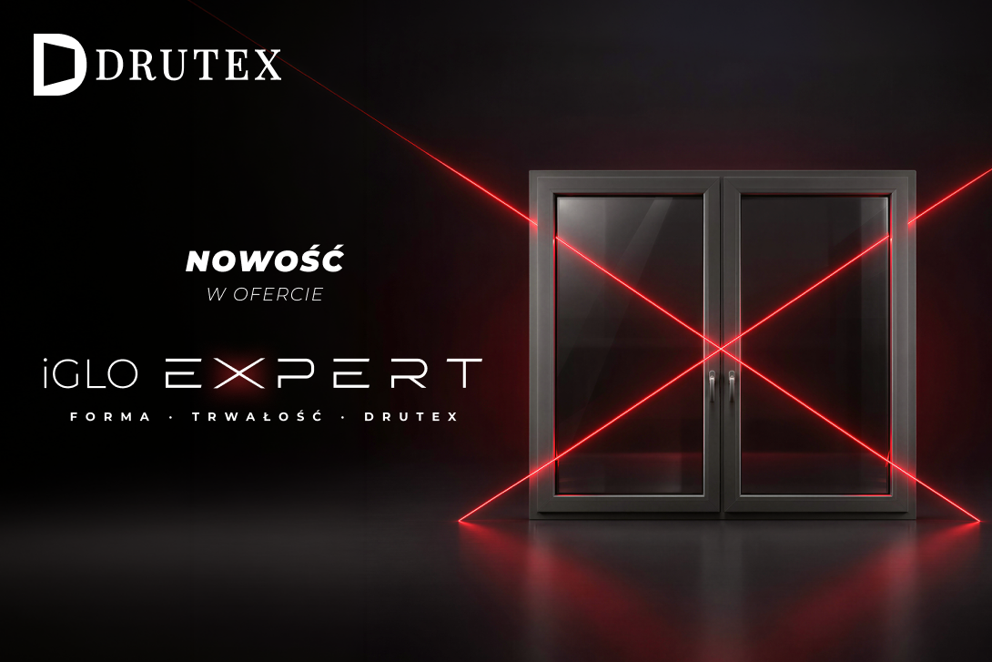  Drutex prezentuje nowy system stolarki otworowej – Iglo Expert – minimalistyczna forma i trwałość n...